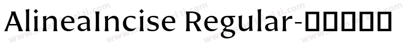 AlineaIncise Regular字体转换